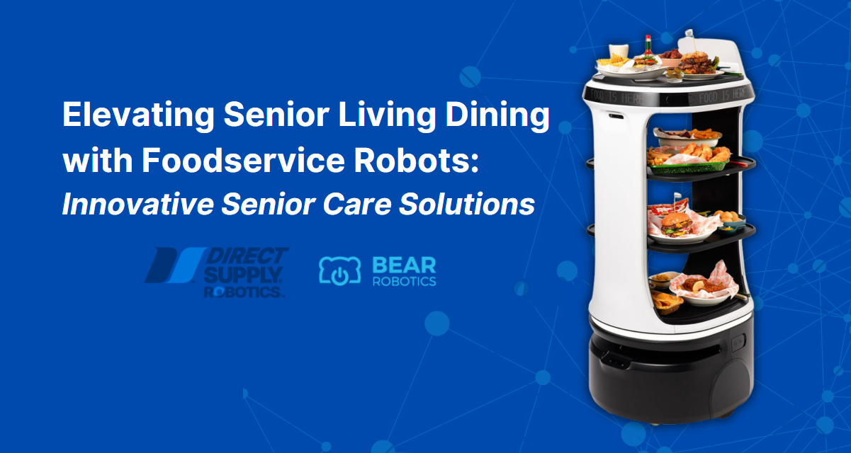 Elevating Senior Living Dining with Foodservice Robots: Innovative Senior Care Solutions